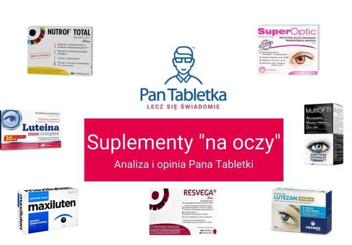 Suplementy diety z luteiną, zeaksantyną i innymi karotenoidami wspierają wzrok. Na zdjęciu produkty: Nutrof Total, SuperOptic, Luteina max-complex, Maxiluten, MultiOFTI, Resvega, Lutezan Premium.